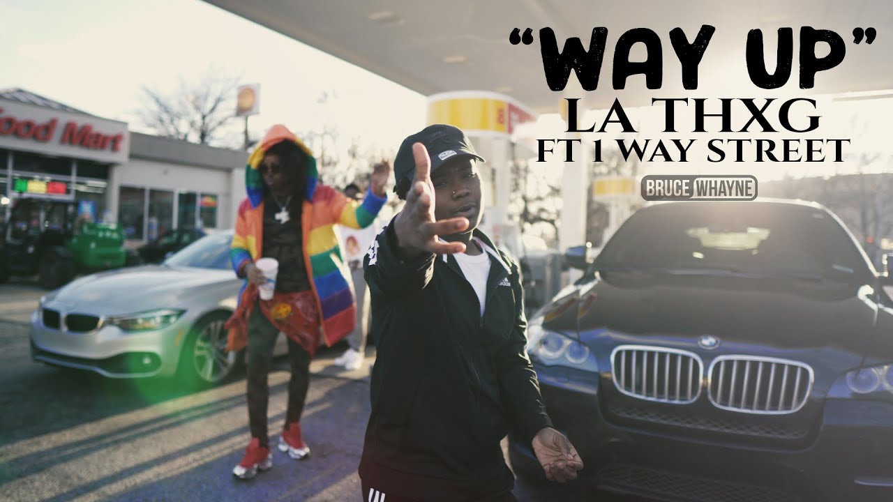 Lathxg ft 1Way Street x Way Up