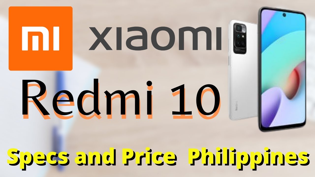 Xiaomi Redmi 10 Official Look, Specs, Camera, Features and Price in the Philippines