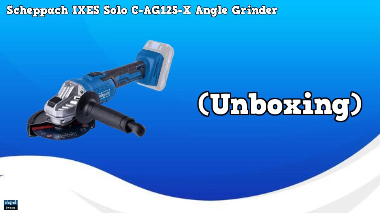 Scheppach IXES Solo C-AG125-X Angle Grinder (Unboxing)