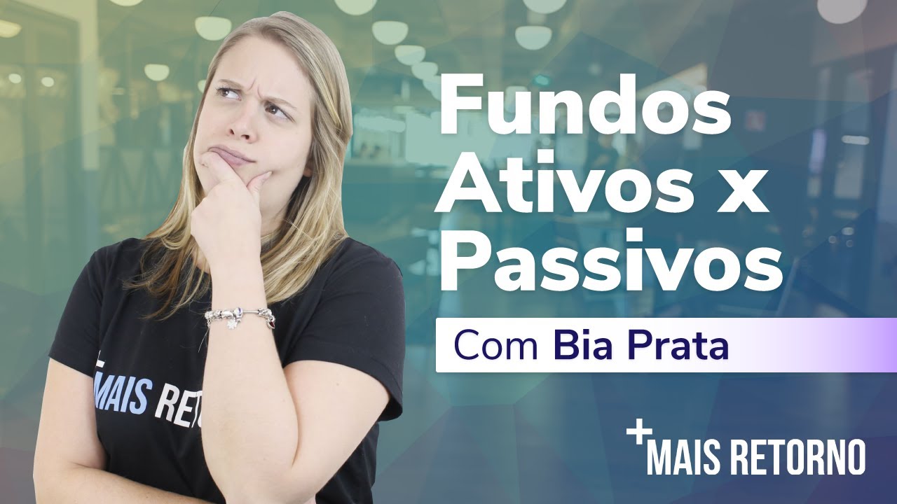 Fundos Passivos x Ativos - Descomplica #31