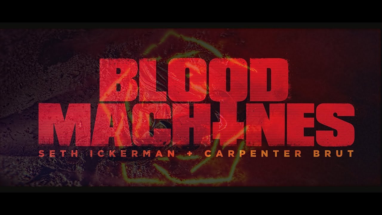 Blood Machines - Gone Machines [FMV]