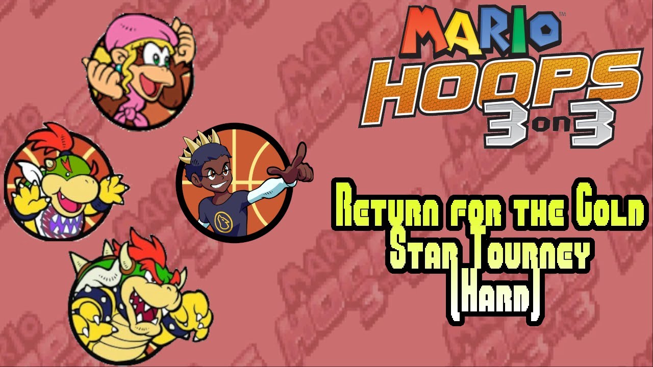 Mario Hoops: Return for the Gold (Star Tourney - Hard)