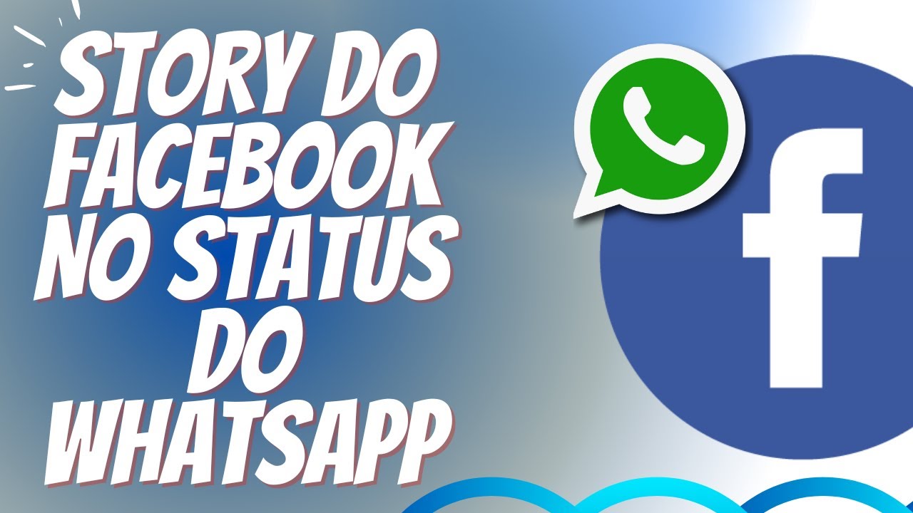 COLOCAR STORY DO FACEBOOK NO STATUS DO WHATSAPP COM MÚSICAS E LETRAS