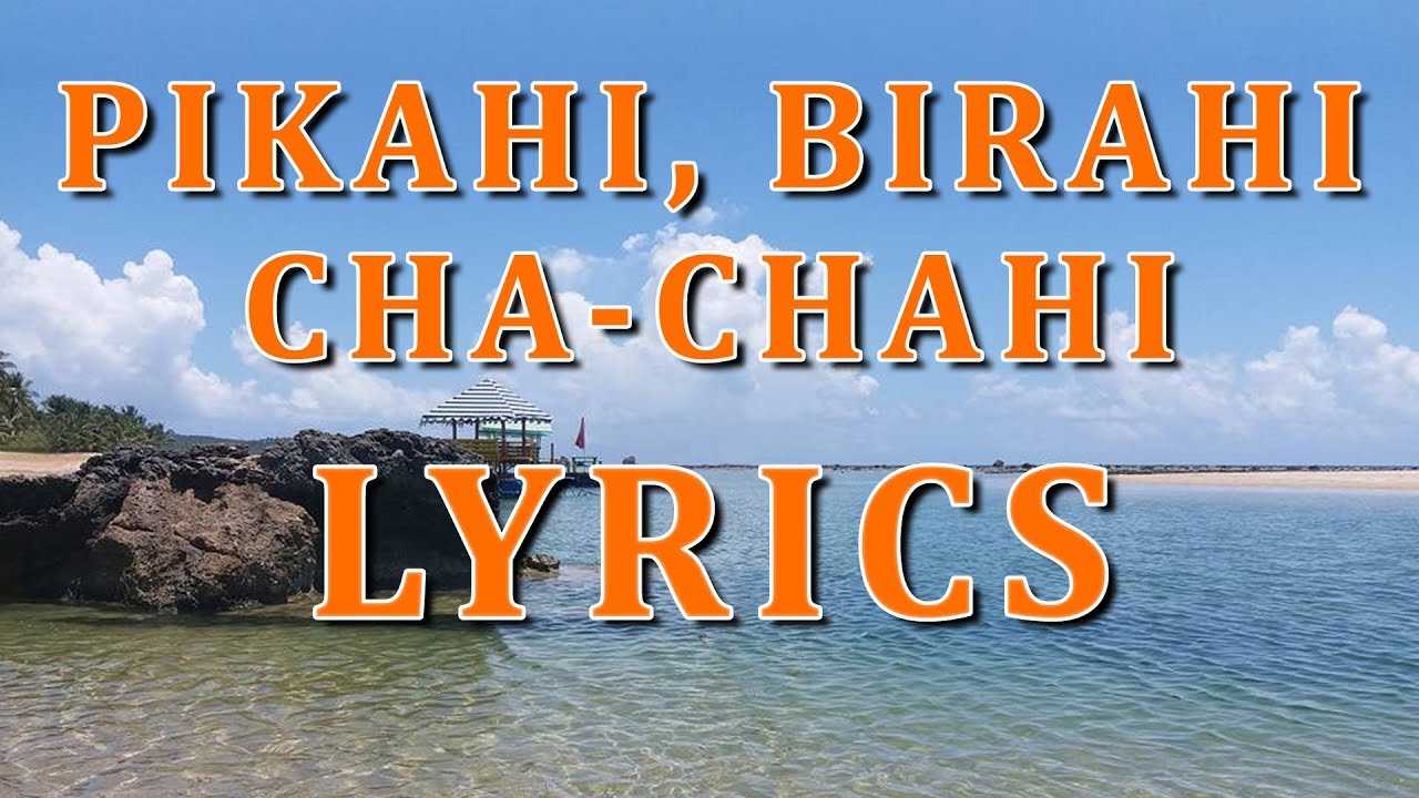 Pikahi Birahi - Waray Waray Songs Lyrics