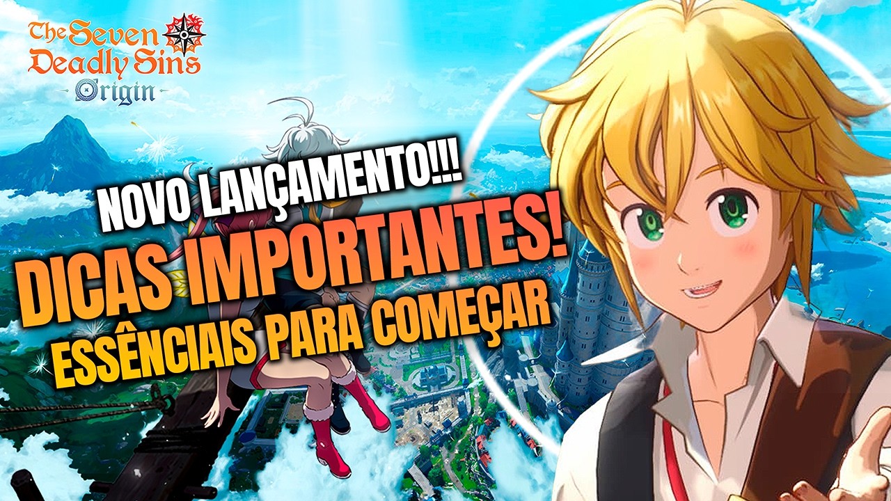 DICAS FORTÍSSIMAS EM NANATSU NO TAIZAI ORIGIN