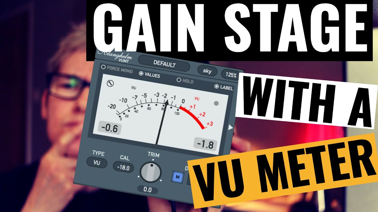 Gain Staging Using a VU Meter (Without Overthinking)