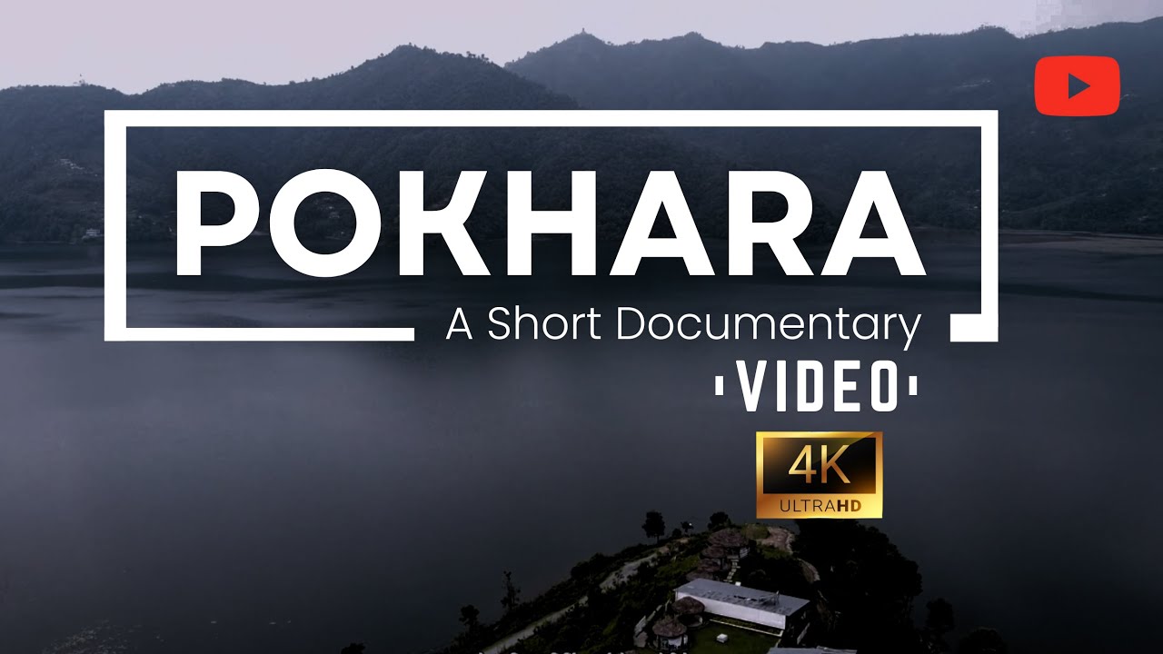 POKHARA - A Short Documentary Film | Sandesh Bhattarai