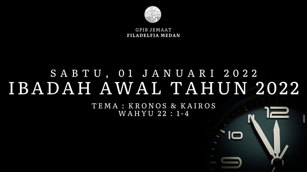 LIVE : Ibadah Awal Tahun | Sabtu, 01 Januari 2022 Pkl. 10.00 WIB