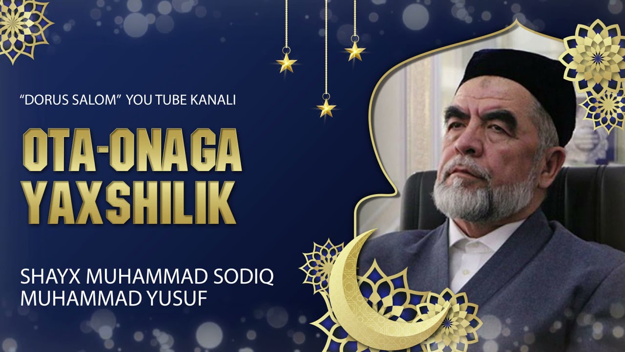 Shayx Muhammad Sodiq Muhammad Yusuf - Ota Onaga yaxshilik