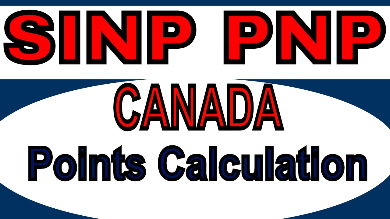 SINP Points Assessment or Eligibility Criteria 2019
