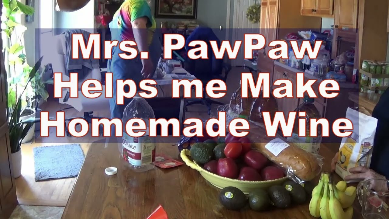Mrs PawPaw Helps Make 8 Bottles of Homemade Wine