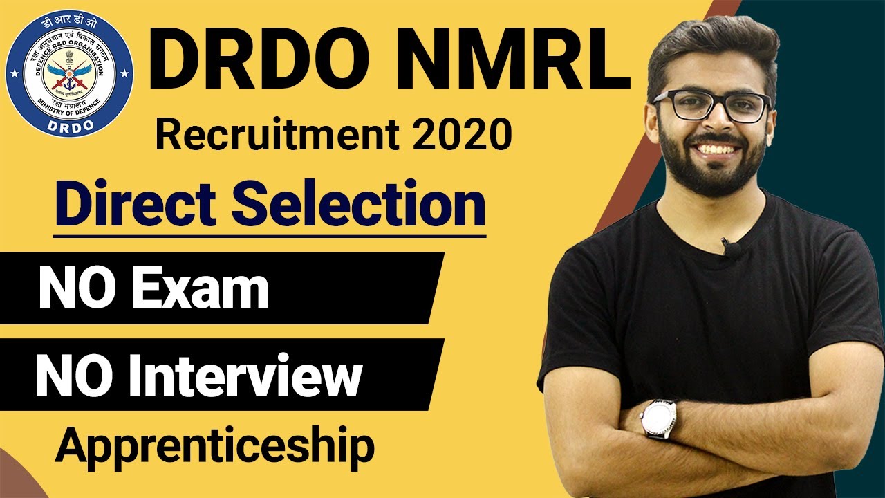 DRDO NMRL Recruitment 2020 | Direct selection | No Exam | No Interview | Latest Job update