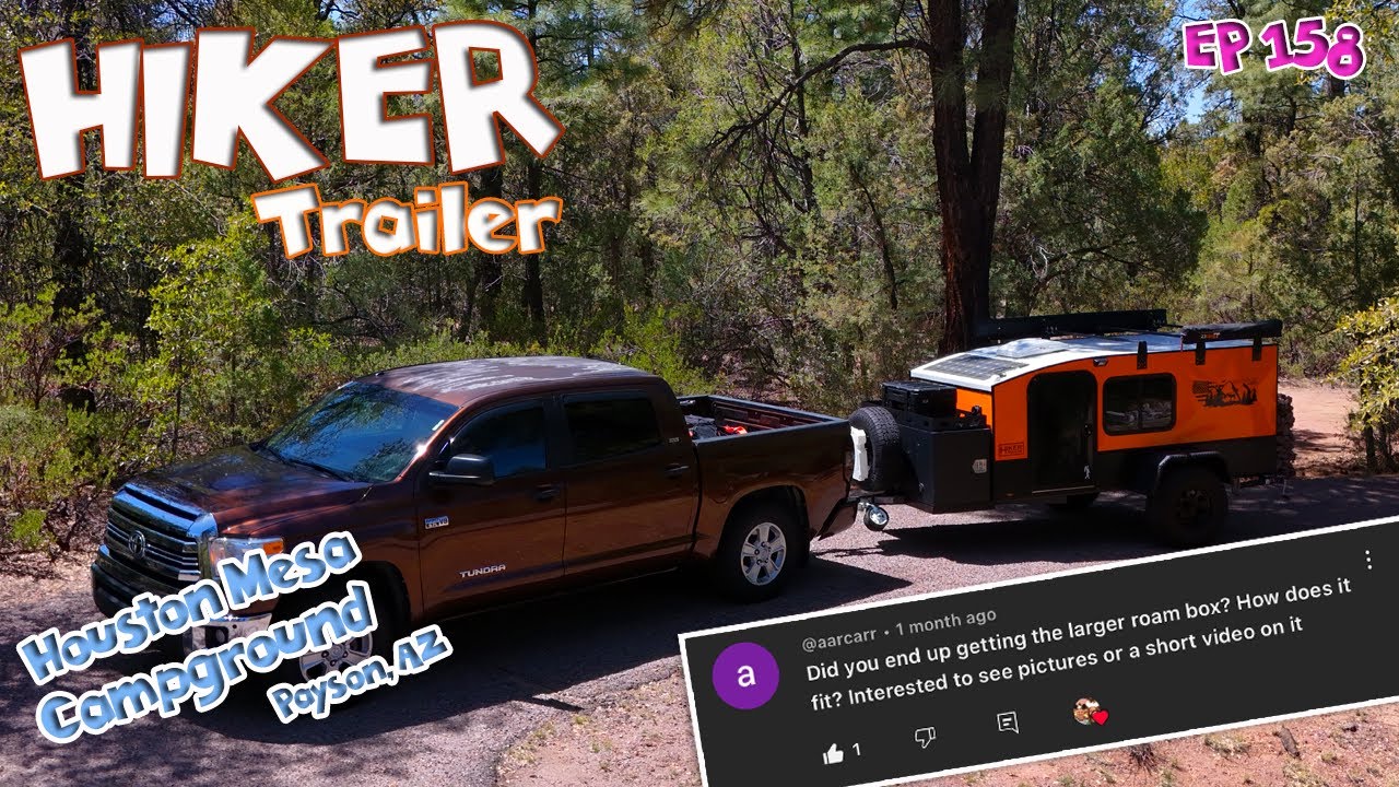 EP 158: Hiker Trailer | Houston Mesa Campground, first camp of 2025