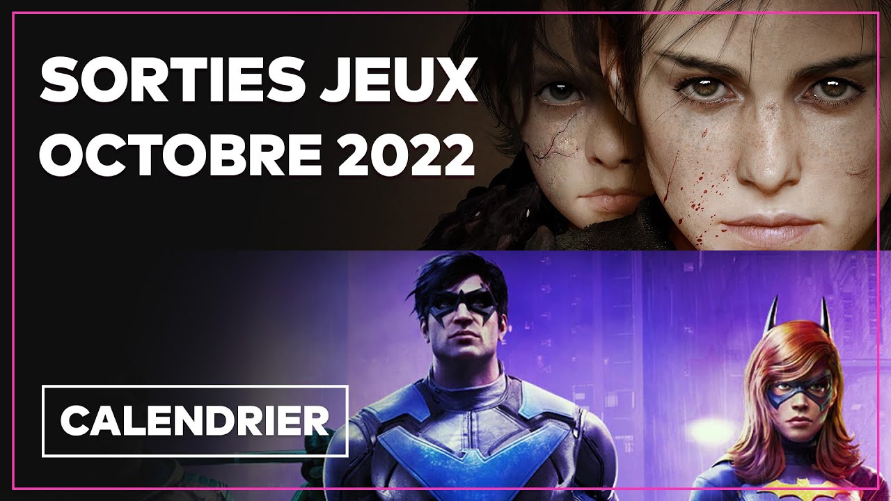 Toutes les SORTIES JEUX VID&Eacute;O OCTOBRE 2022