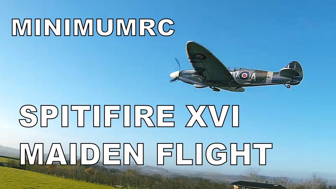 MinimumRC Spitfire Mk XVI Maiden Flight