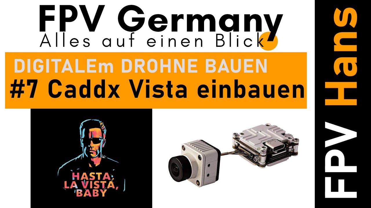 Digitale FPV Drohne Bauen 2022 - Teil 7 - Caddx Vista einbauen