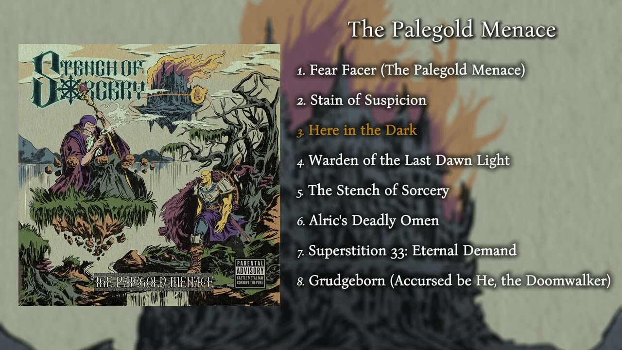 Stench of Sorcery - The Palegold Menace (FULL ALBUM)