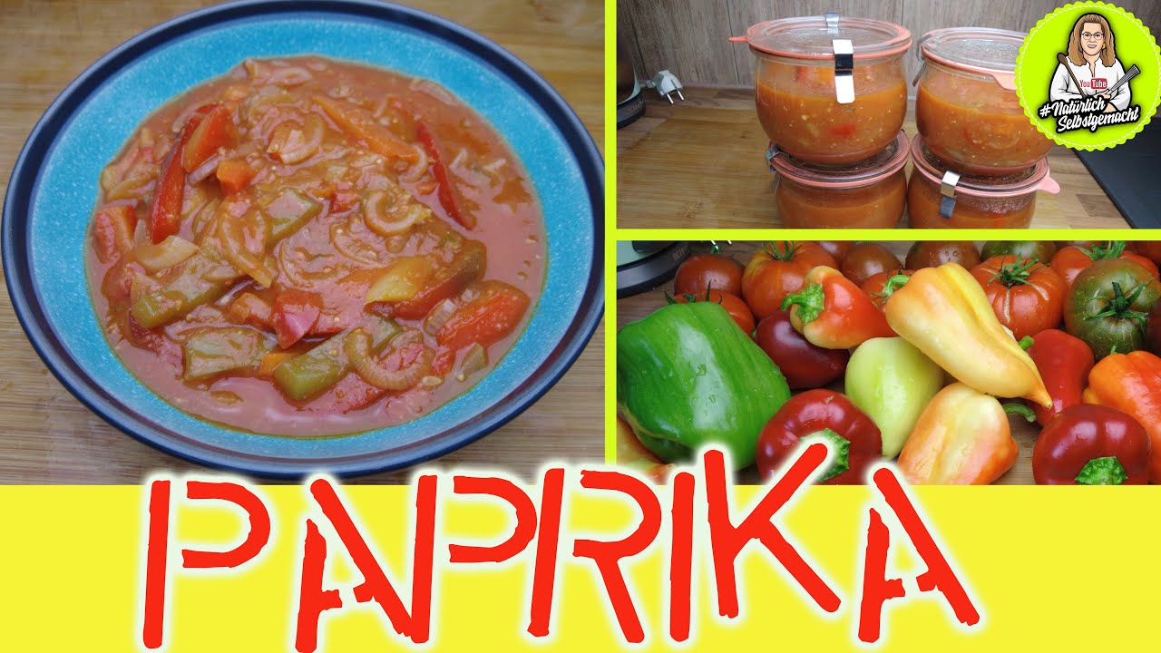 Paprika Soße nach Balkan Art - Ernte für den Winter einkochen - Haltbar ohne Kühlung