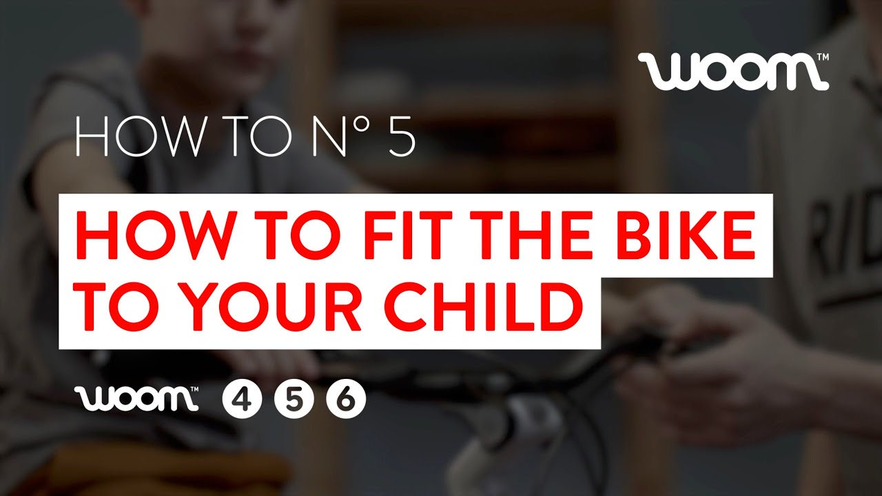 How to fit the bike to your child | woom ORIGINAL 4, 5 & 6  (model years Nov. 2018 to to Nov. 2020)
