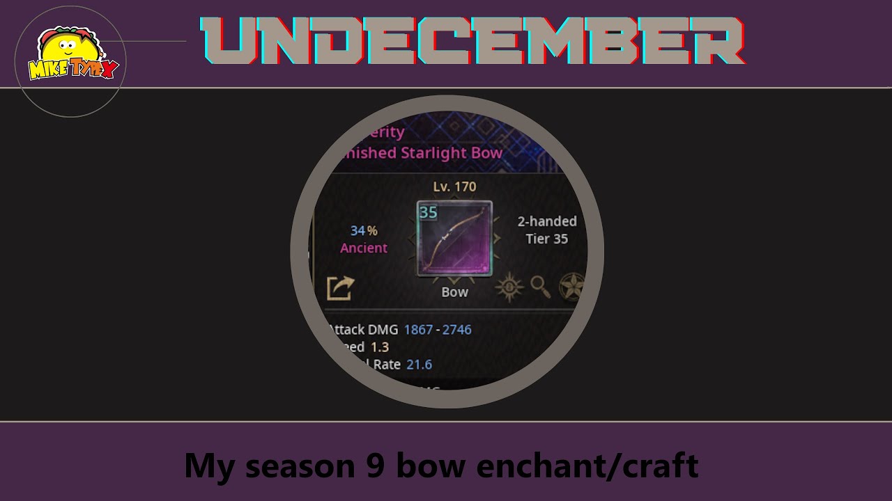 My Undecember season 9 bow enchant/craft