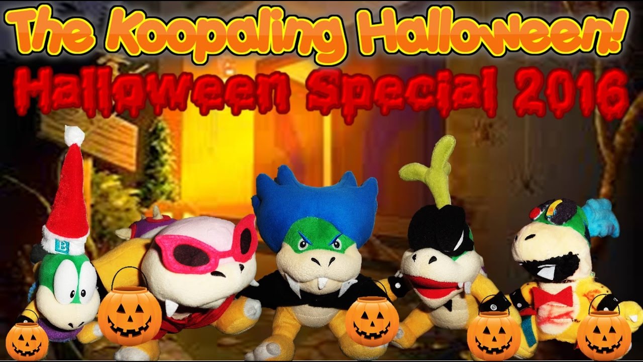 The Koopaling Halloween! (Halloween Special 2016)