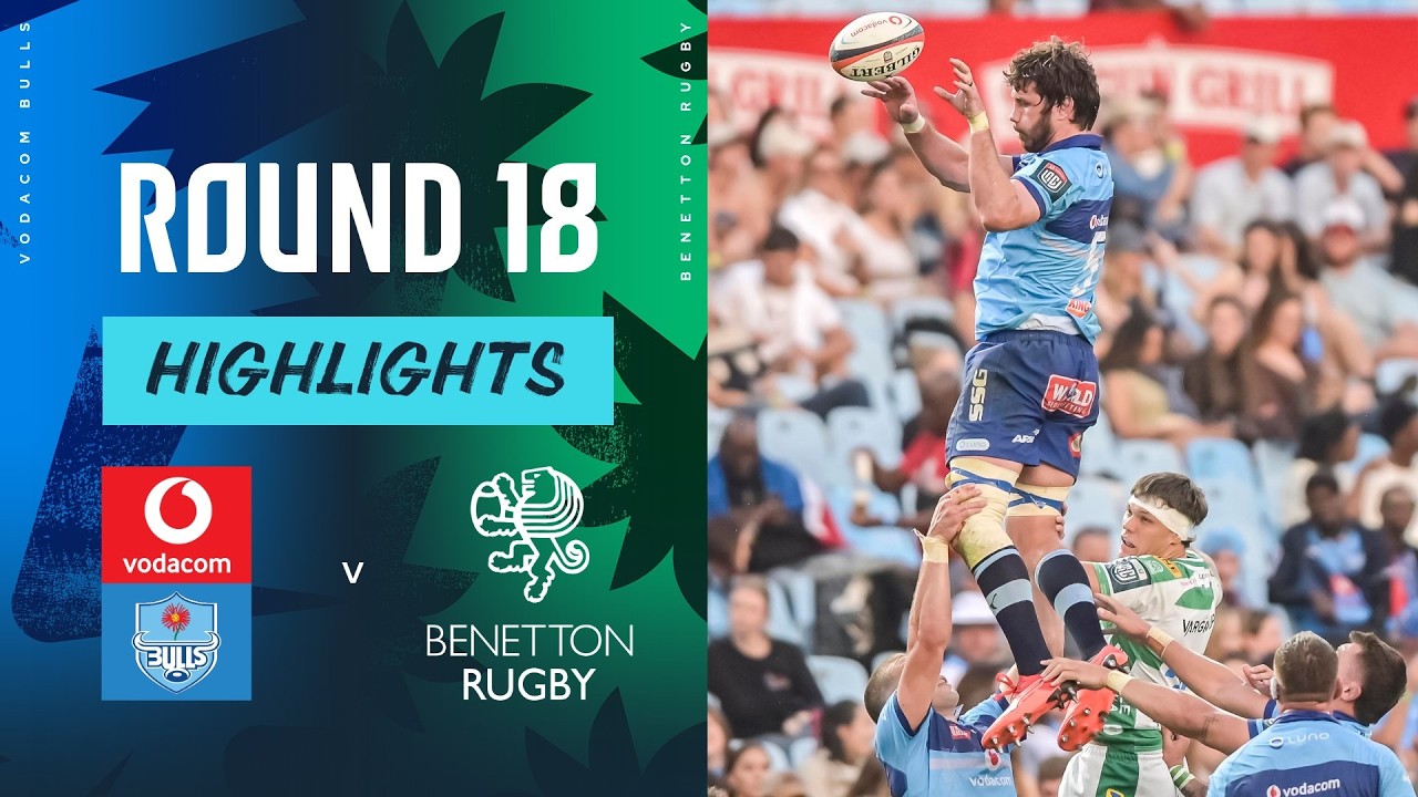 Vodacom Bulls v Benetton | Highlights | Round 18 | URC 2025/26