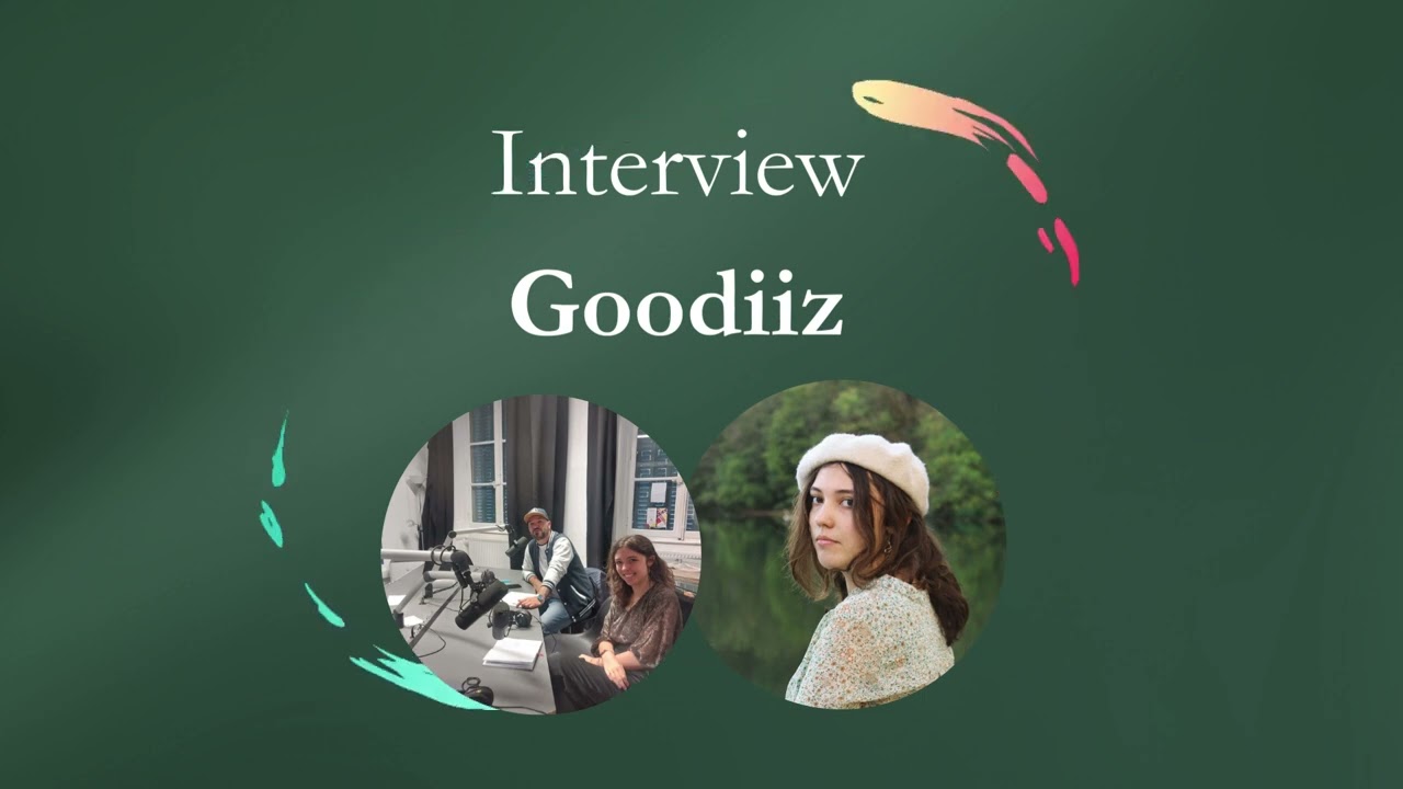 Invité du Jour #1 - GOODIIZ