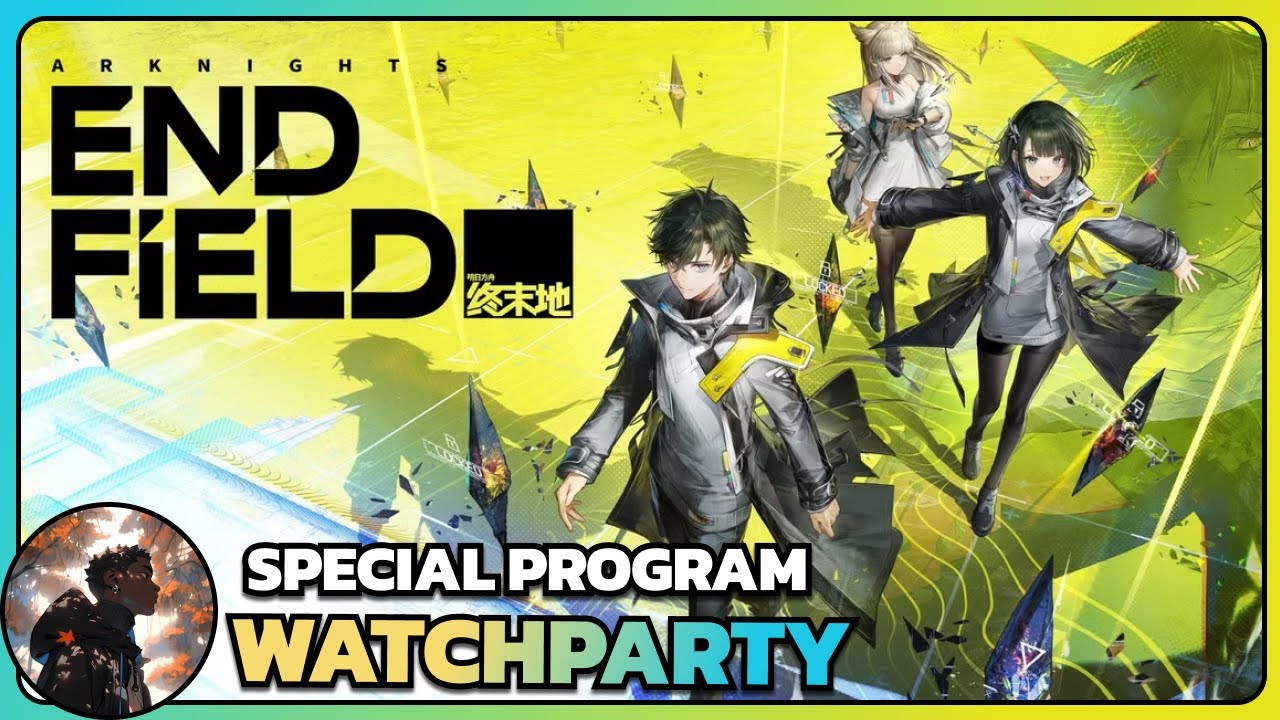 ARKNIGHTS RULES BABY - Arknights Endfield SPECIAL PROGRAM watchparty