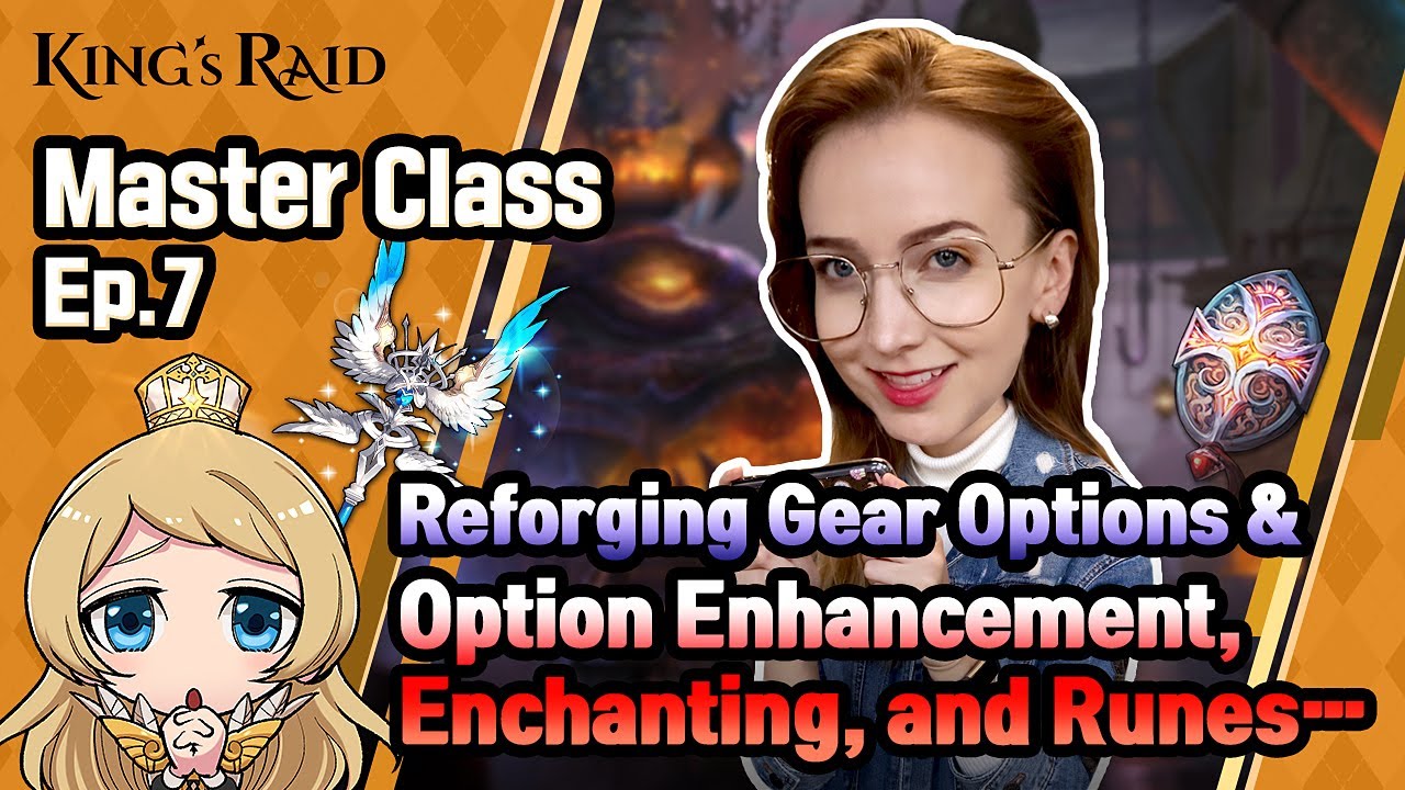 [King's Raid: Master Class] Episode 7 - Improving Our Gear