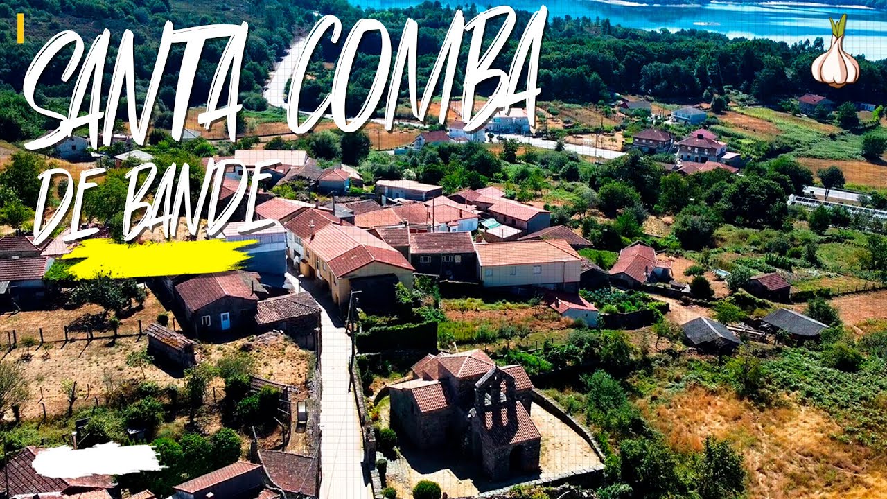 SANTA COMBA DE BANDE 🏞