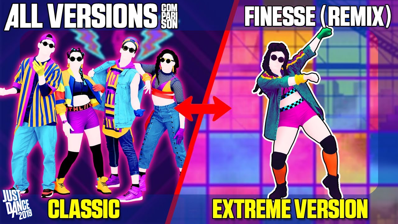 COMPARING 'FINESSE (REMIX)' - CLASSIC x EXTREME | JUST DANCE 2019