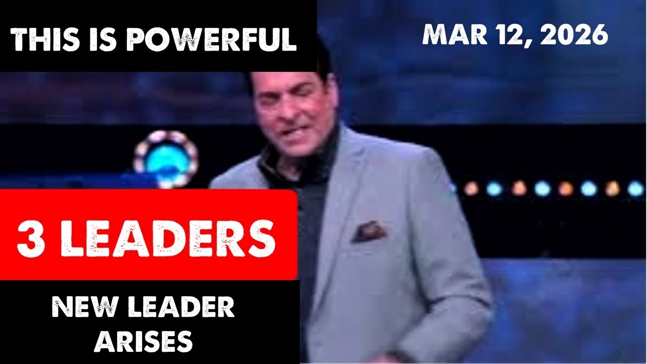 [3 LEADERS & A NEW LEADER COMING] POWERFUL PROPHECY Hank Kunneman Prophetic Word March 12, 2026