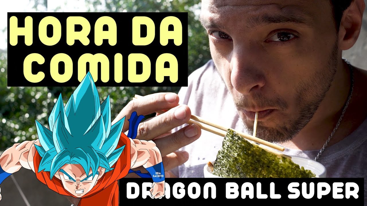 Hora da Comida (Dragon Ball Super - encerramento 6)・Ricardo Cruz