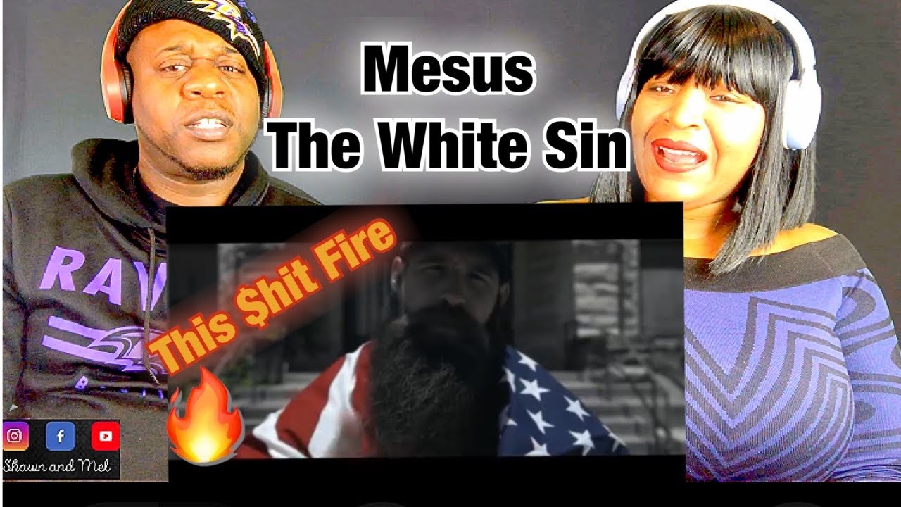 Black Couple Reacts to Mesus “The White Sin” This is truly an eye opener!!!