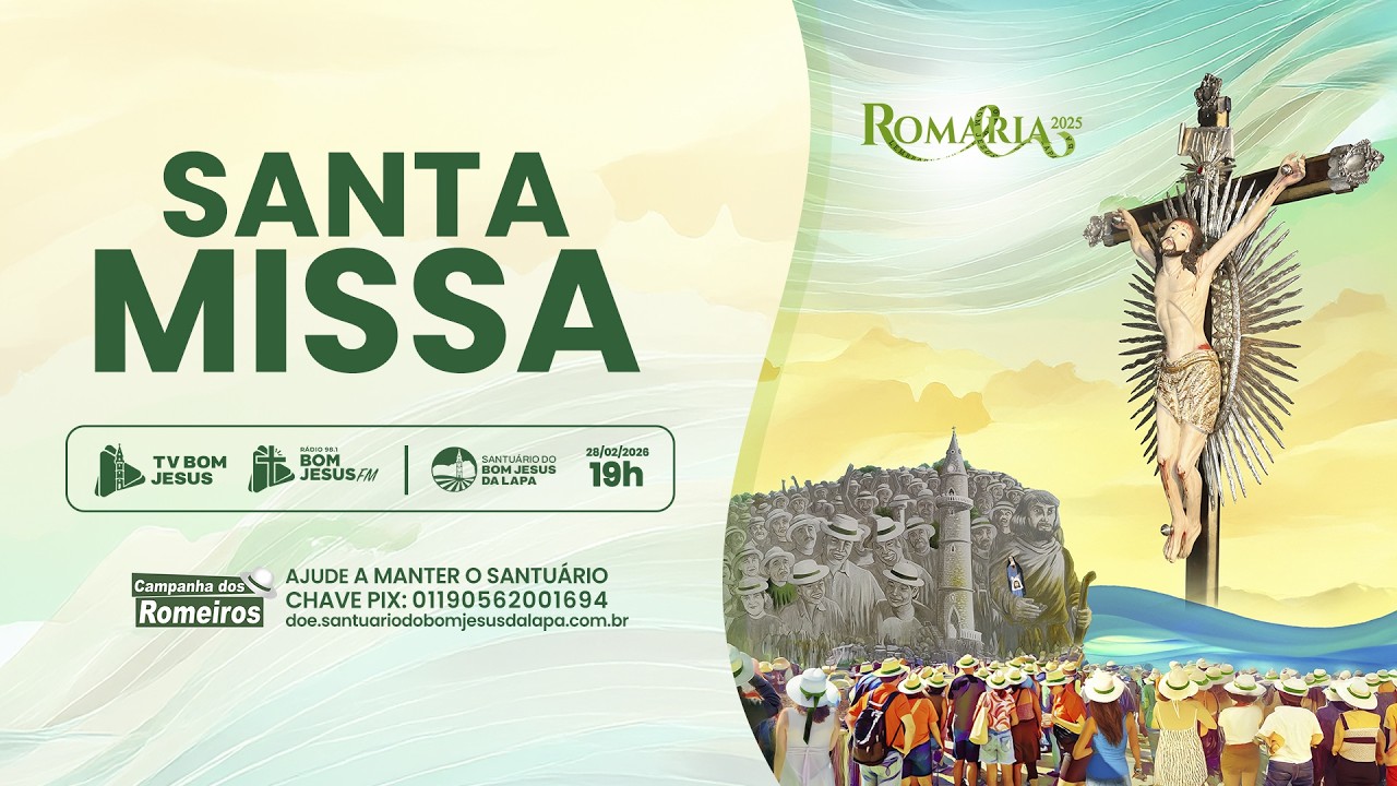 Santa Missa - 19h | Santuário do Bom Jesus da Lapa - 28/02/2026