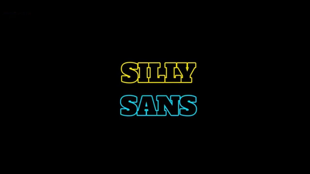 Silly Sans | HIGH EFFORT! | Silly Billy Cover Mod | SomeRandomGuy