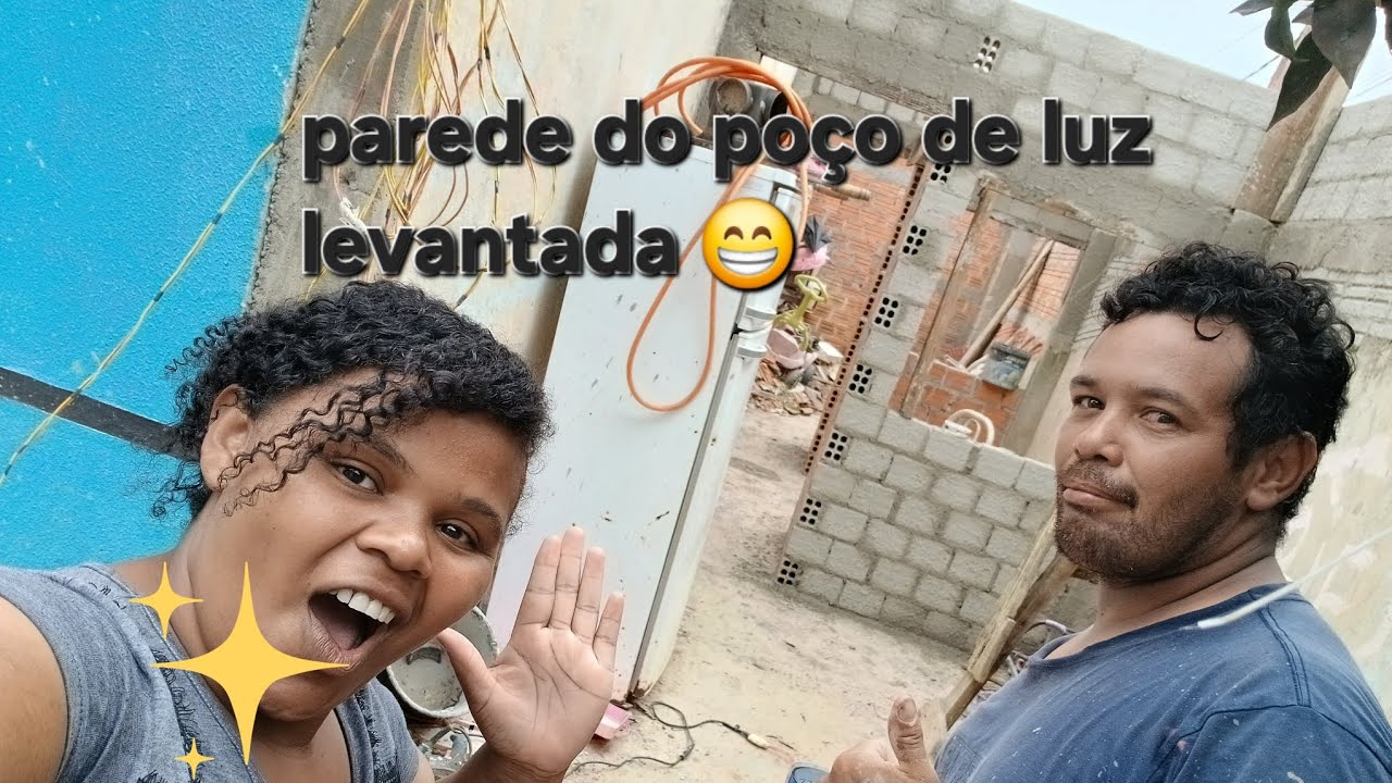 OBRA EM CASA *PAREDE DO POÇO DE LUZ LEVANTADA MARAVILHA* PRA QUEM NOS ACOMPANHA 😘😘😘