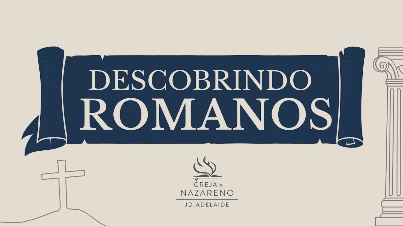 Romanos 1  Parte 1 (v.1–17) – Chamados para Anunciar