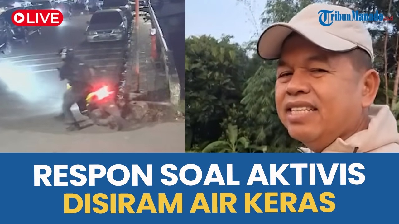 🔴 DEDI MULYADI ANGKAT BICARA SOAL TEROR AIR KERAS YANG MENIMPA AKTIVIS ANDRIE YUNUS