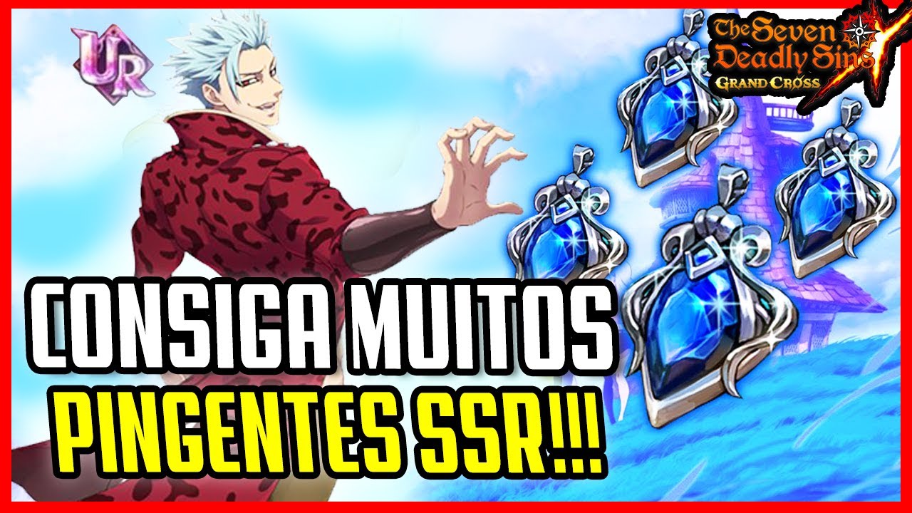 COMO FARMAR MUITOS PINGENTES SSR DEIXANDO PERSONAGENS N&Iacute;VEL 90 IZI | Seven Deadly Sins: Grand Cross