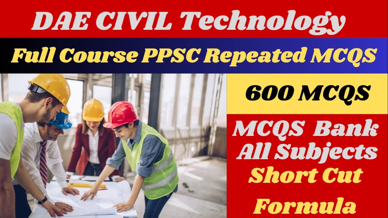 Sub Engineer Civil PPSC Job Test Preparation |DAE Civil Technology Full Course |600+ MCQs |UPSC|GATE