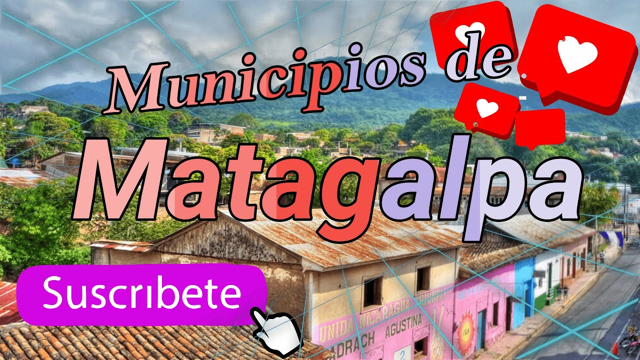 Municipios del Departamento de Matagalpa - Nicaragua