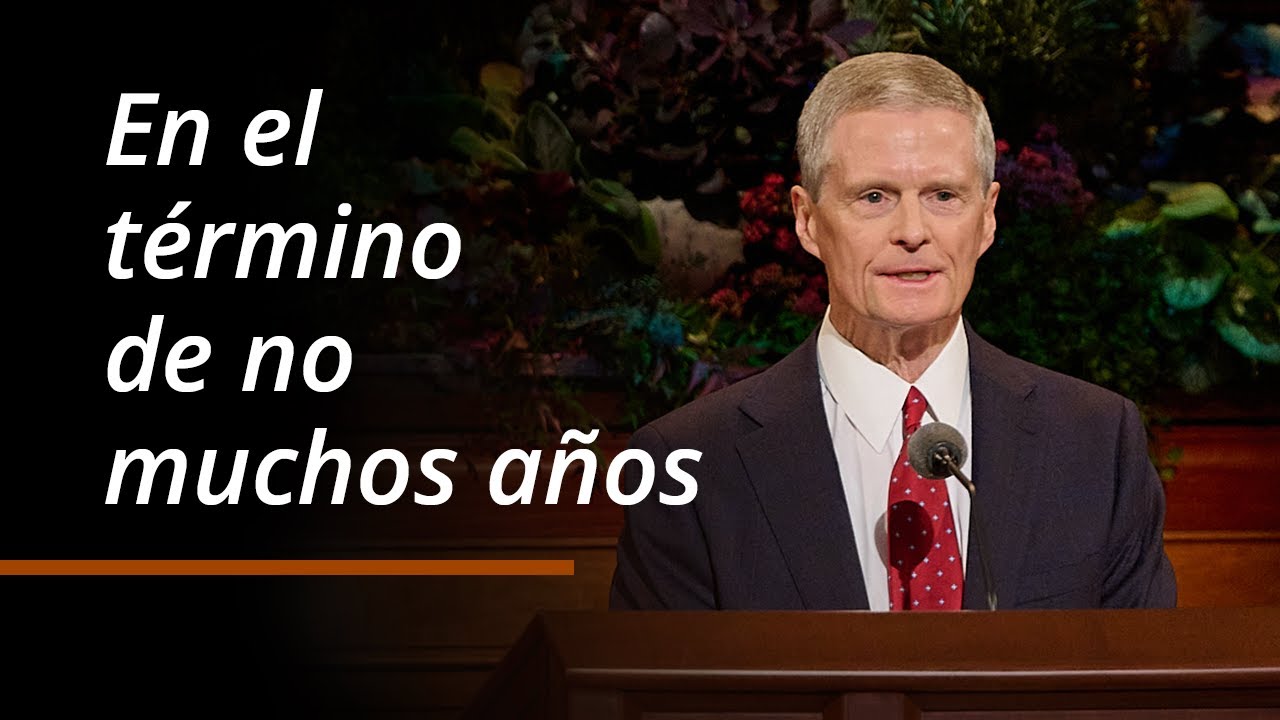 En el término de no muchos años | David A. Bednar | Octubre 2024 Conferencia General