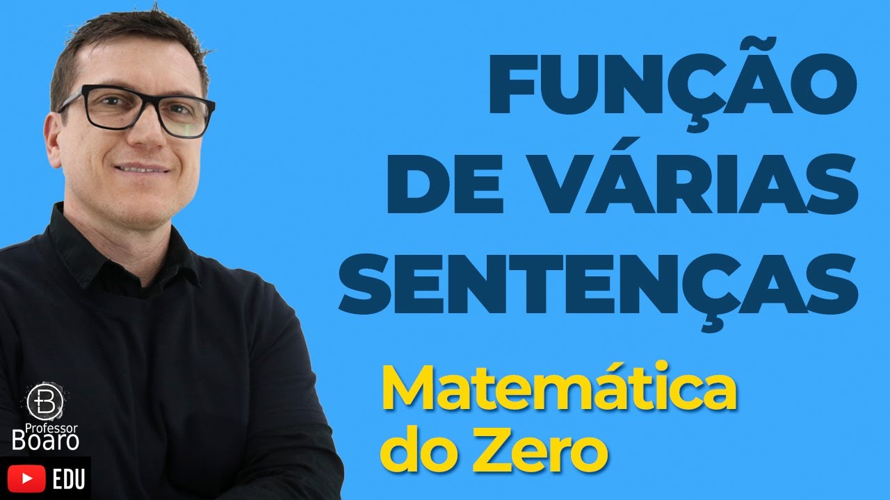 Função de Várias Sentenças | Matemática do Zero | Funções - Aula 10