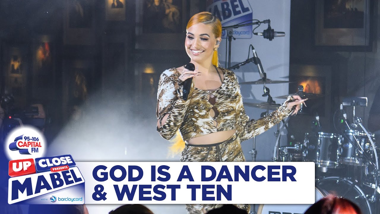 Mabel - God Is A Dancer & West Ten | Live At Capital Up Close | Capital