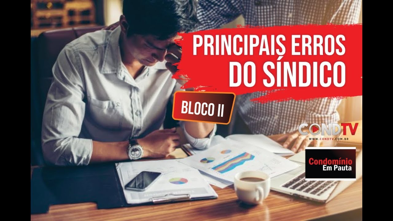 Principais Erros do Síndico - Bloco Final