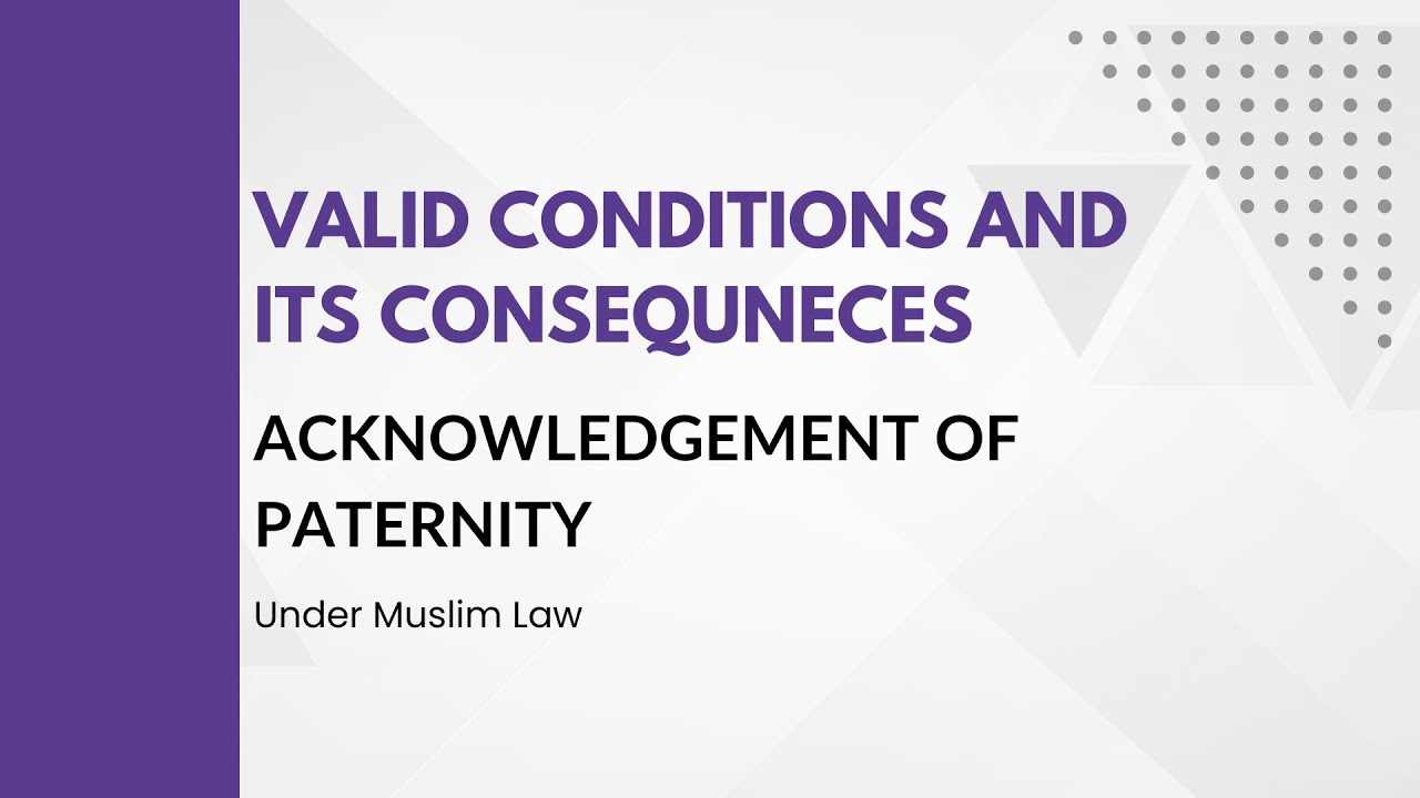 Is Your Child Legitimate? Acknowledgement of Paternity in Islam Explained