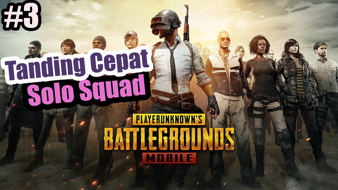 PUBG MOBILE - Solo vs Squad Tanding Cepat #3