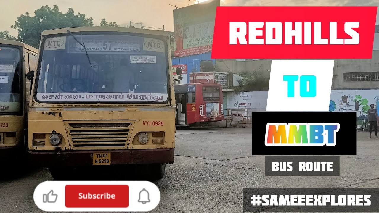 REDHILLS TO MMBT | BUS ROUTE | CHENNAI MTC BUS ROUTE 57 | REDHILLS TO VALLAR NAGAR| MTC VLOG #3