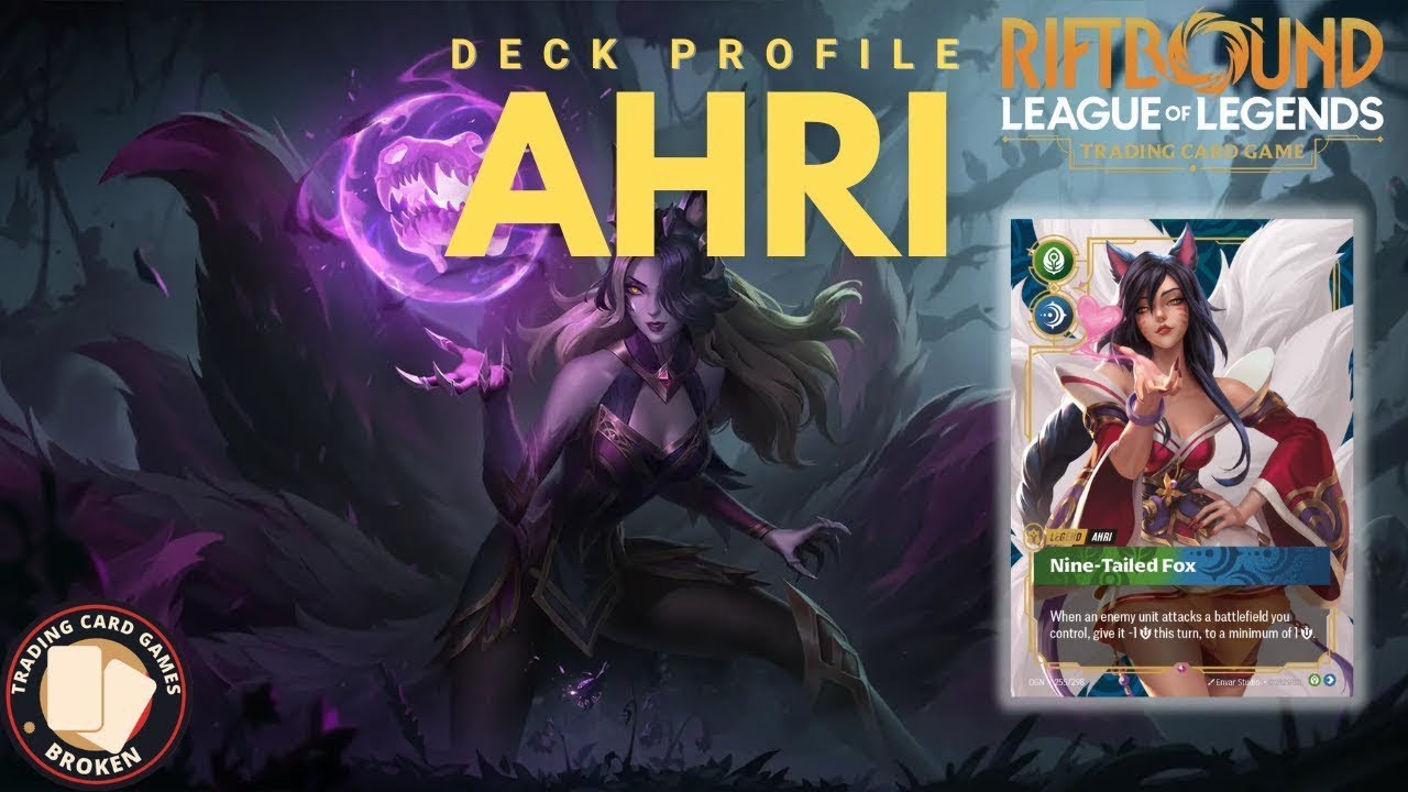 AHRI THE NINE TAILED FOX *DECK PROFILE* - RIFTBOUND 